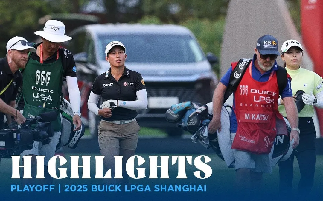 Playoff Highlights | 2025 Buick LPGA Shanghai Playoff Highlights | 2025 Buick LPGA Shanghai