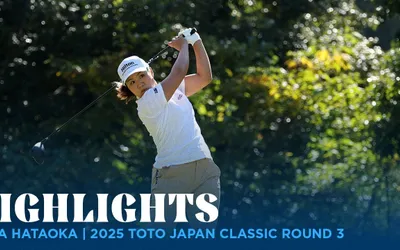 Nasa Hataoka Highlights | 2025 TOTO Japan Classic Round 3 Nasa Hataoka Highlights | 2025 TOTO Japan Classic Round 3