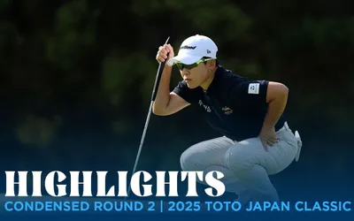 Condensed Round 2 Highlights | 2025 TOTO Japan Classic Condensed Round 2 Highlights | 2025 TOTO Japan Classic
