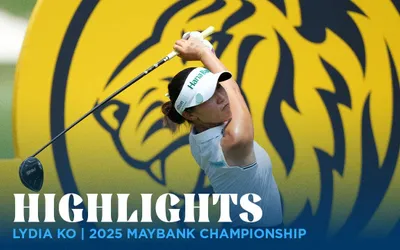 Lydia Ko Highlights | 2025 Maybank Championship Lydia Ko Highlights | 2025 Maybank Championship