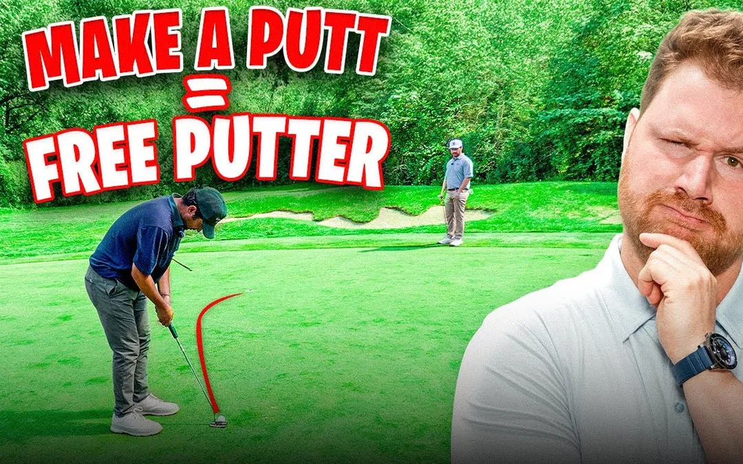 We make a putt, you win a putter… We make a putt, you win a putter…