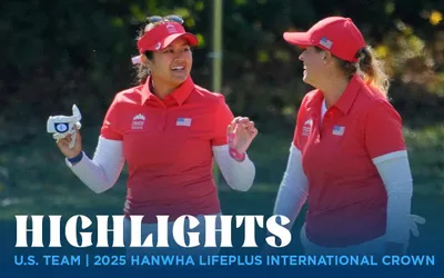 U.S. Team Highlights | 2025 Hanwha LIFEPLUS International Crown Day 1 U.S. Team Highlights | 2025 Hanwha LIFEPLUS International Crown Day 1