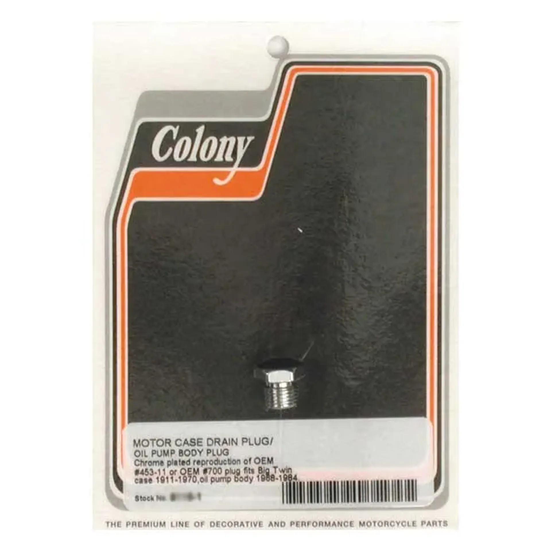 Colony, crankcase drain plug / oil pump plug. Chrome